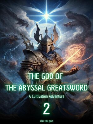 cover image of The God of the Abyssal Greatsword